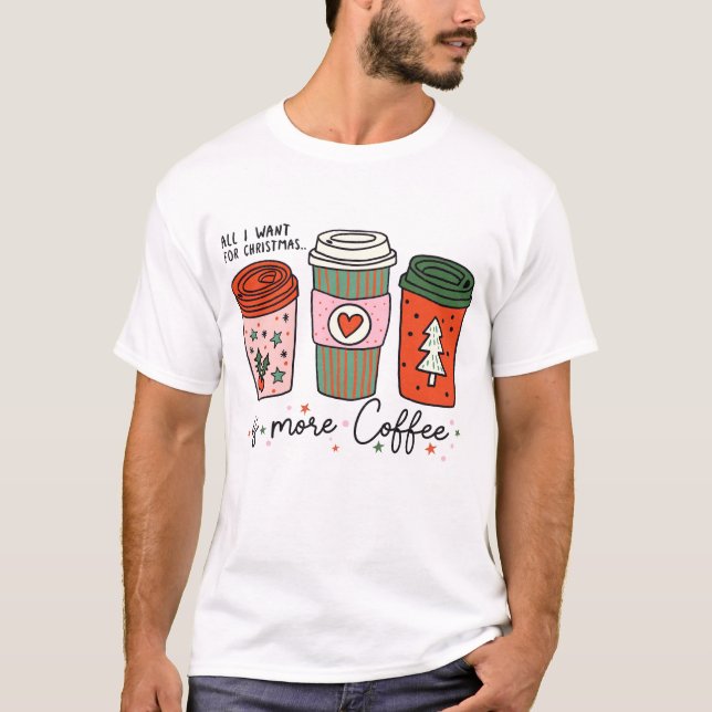 Camiseta Tudo O Que Eu Quero É Café Engraçado (Frente)