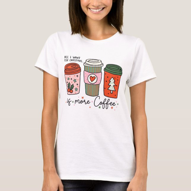 Camiseta Tudo O Que Eu Quero É Café Engraçado (Frente)