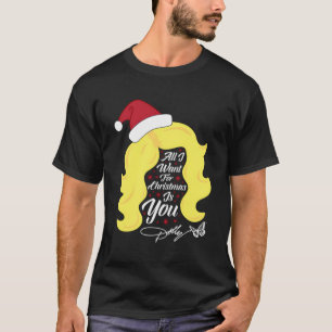 Camiseta Tudo o que eu quero é o Dolly Wig de Natal