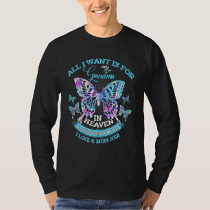 Camiseta Tudo o que eu quero é para minha avó no céu eu amo