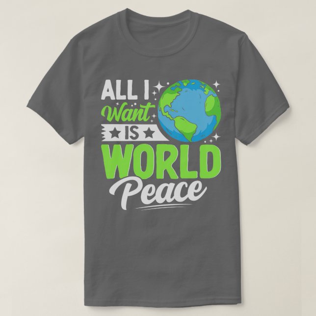 Camiseta Tudo o que eu quero é paz mundial (Frente do Design)