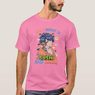 Camiseta Tudo O Que Eu Quero É Sushi E Anime - Kawaii Bonit
