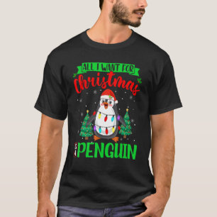 Camiseta Tudo O Que Eu Quero É Um Papai noel De Natal Pingu