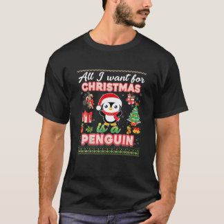 Camiseta Tudo O Que Eu Quero É Um Pinguim Para O Natal Ugly