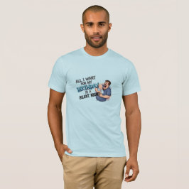 Camiseta Tudo o que eu quero no meu aniversário é uma Noite