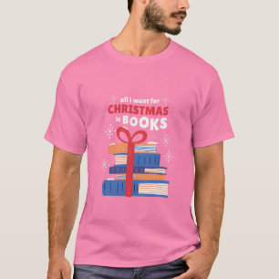 Camiseta Tudo o que eu quero no Natal é livros