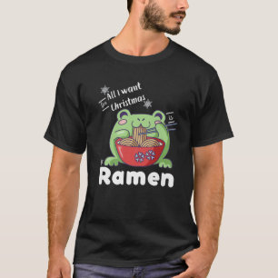 Camiseta Tudo O Que Eu Quero No Natal É Ramen Kawaii Sapo E