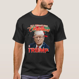 Camiseta Tudo o que eu quero no Natal é "Trump Back New Pre