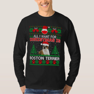 Camiseta Tudo O Que Eu Quero Para O Natal É Boston Terrier 