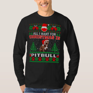 Camiseta Tudo O Que Eu Quero Para O Natal É Pitbulny Engraç