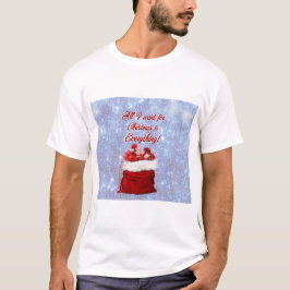 Camiseta Tudo o que eu quero para o Natal é tudo!