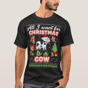 Camiseta Tudo O Que Eu Quero Para O Natal É Uma Vaca Feia S