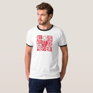 Camiseta Tudo o que eu quero para o Natal novo presidente P