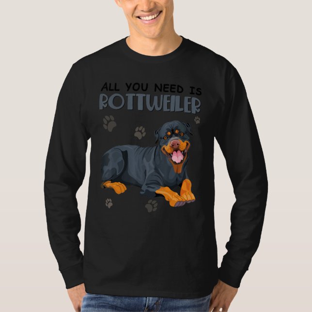 Camiseta Tudo O Que Precisa É De Um Cachorro Rottweiler Par (Frente)
