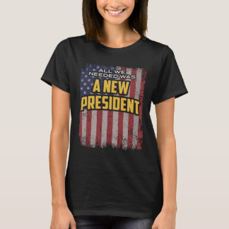 Camiseta Tudo o que Precisávamos Era Uma Nova Citação do Pr