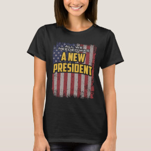Camiseta Tudo o que Precisávamos Era Uma Nova Citação do Pr