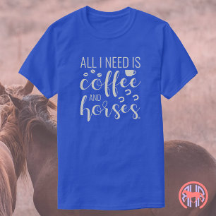 Camiseta Tudo o que Preciso é Café e Cavalos Equestre