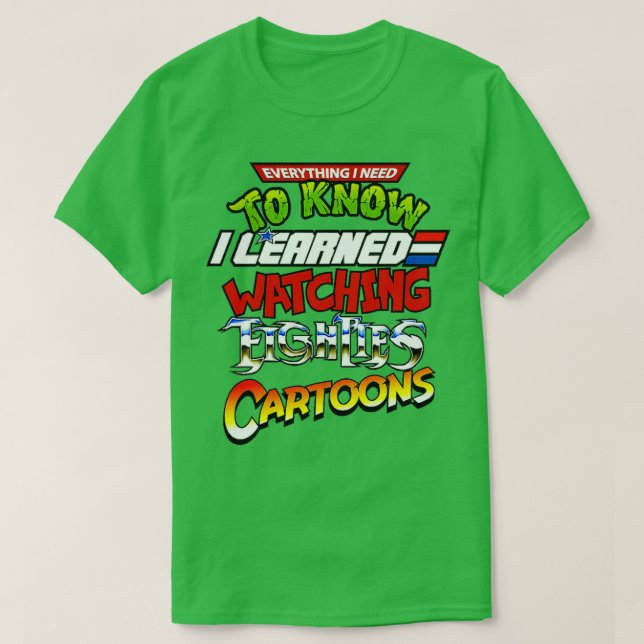 Camiseta Tudo O Que Preciso Saber De Cartoons Oitenta (Frente do Design)