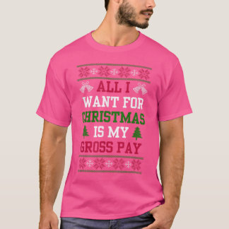 Camiseta Tudo O Que Quero É A Minha Piada De Pagamento Brut