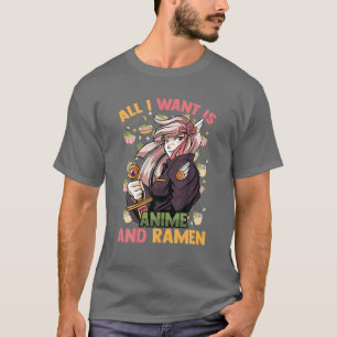 Camiseta Tudo O Que Quero É Anime E Ramen - Cute Kawaii - 