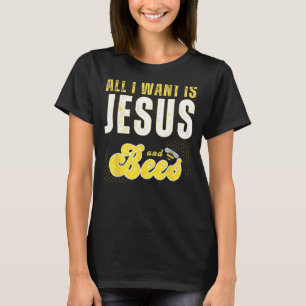 Camiseta Tudo O Que Quero É Jesus E Abelhas Humor Cristão A