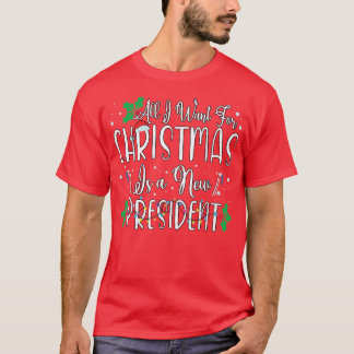Camiseta Tudo O Que Quero É Um Novo Presidente Xmas L