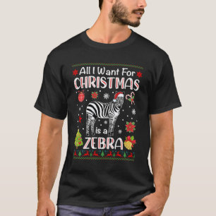 Camiseta Tudo O Que Quero É Uma Zebra Para O Natal Ugly Xma