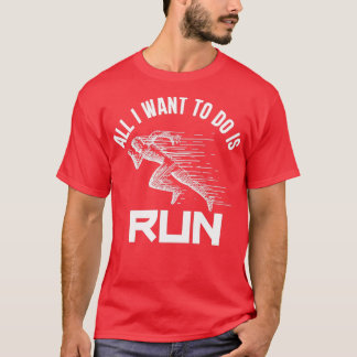 Camiseta Tudo O Que Quero Fazer É Correr