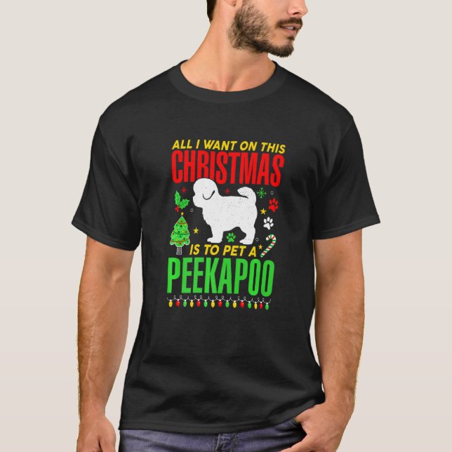 Camiseta Tudo O Que Quero Neste Natal É Pôr Um Peekapoo (Frente)