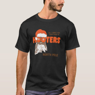 Camiseta Tudo o que Quero no Natal é Hooters North Pole Chi