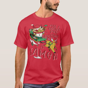Camiseta Tudo o que quero no Natal é Ramen Noodles Animte T