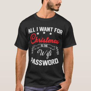 Camiseta Tudo o que quero no Natal é Wi-Fi ininterrupto