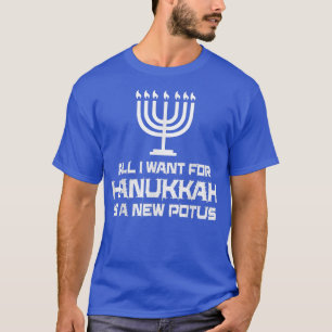 Camiseta Tudo O Que Quero Para Chanucá É Uma Nova Política 