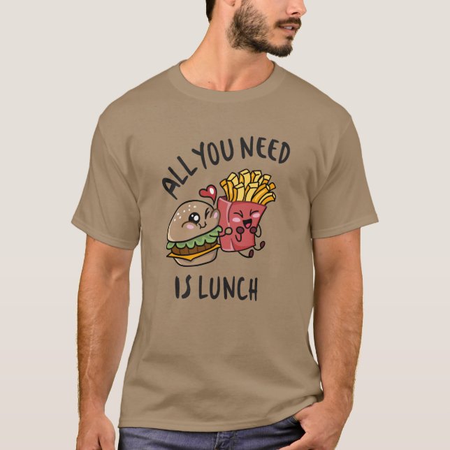 Camiseta Tudo o que você precisa é almoço (Frente)