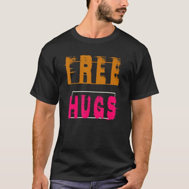 Camiseta Tudo O Que Você Precisa É De Abraços Livres 100 Am (Frente)