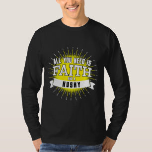 Camiseta Tudo O Que Você Precisa É De Fé E Um Rouco