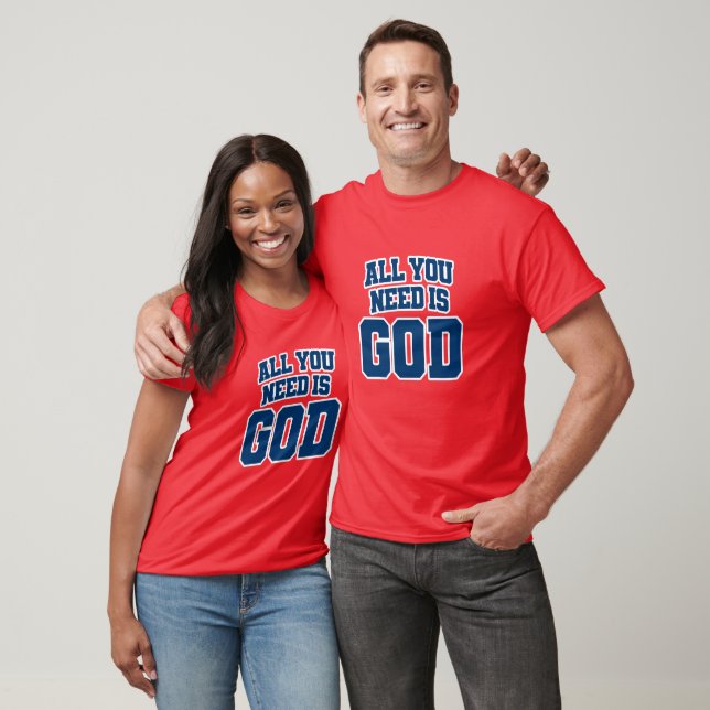 Camiseta Tudo o que você precisa é Deus (Unissex)