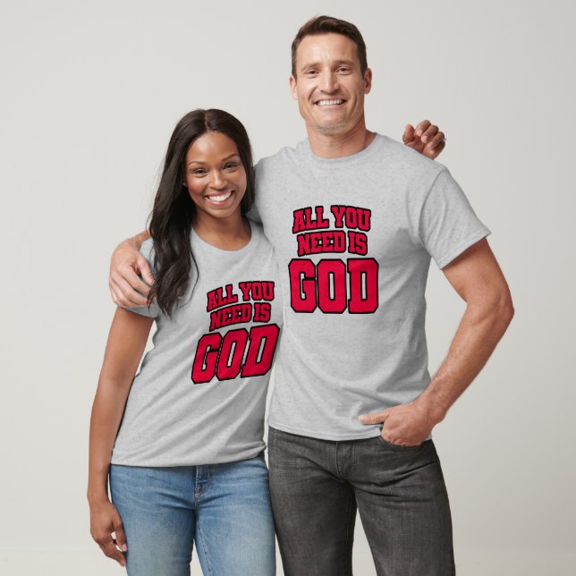 Camiseta Tudo o que você precisa é Deus (Unissex)