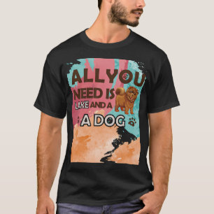Camiseta Tudo o que você precisa é um cachorro e um lago