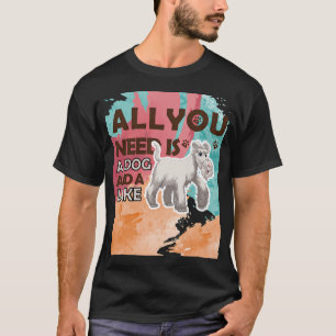 Camiseta Tudo o que você precisa é um cachorro e um lago