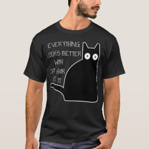 Camiseta Tudo Parece Melhor Cabelo De Gato Mau Bravo