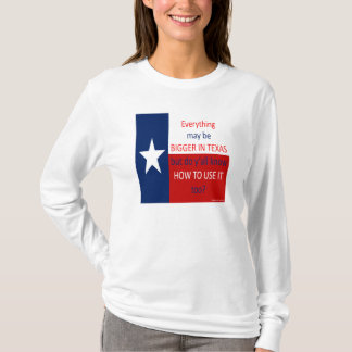 Camiseta Tudo pode ser mais grande em Texas…