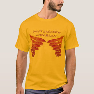 Camiseta Tudo prova envolvido melhor no bacon…