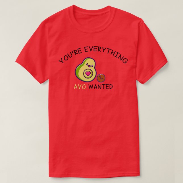 Camiseta Tudo que AVO queria era encantador, Avocado Valent (Frente do Design)