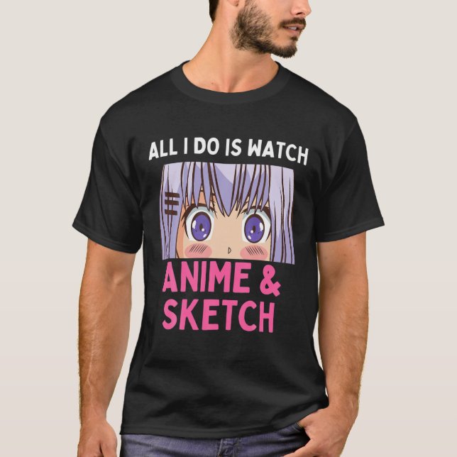 Camiseta Tudo Que Eu Faço É Assistir Anime (Frente)