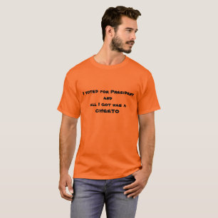 Camiseta tudo que eu obtive era um cheeto