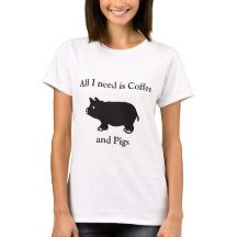Tudo que eu preciso é café e porcos, t-shirt preto