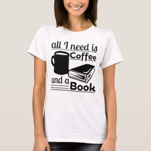 Camiseta Tudo que eu preciso é café e um livro