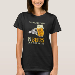 Camiseta Tudo Que Eu Preciso São Cervejas E Bebedor De Cerv