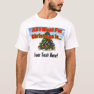 Camiseta Tudo que eu quero para o Natal…